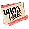 DIRTY Works